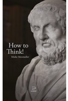 How To Think! - Mieke Mosmuller