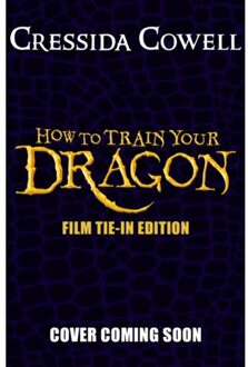 How To Train Your Dragon 2025 Film Tie-In Edition - How To Train Your Dragon - Cressida Cowell