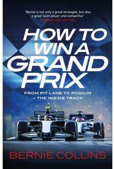 How To Win A Grand Prix - Bernie Collins