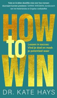 How to win -  Kate Hays (ISBN: 9789400517660)