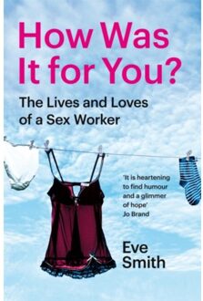 How Was It For You? - Eve Smith
