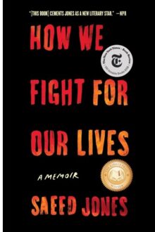 How We Fight For Our Lives - A Bestselling Memoir - Saeed Jones