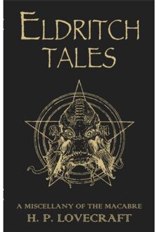 HP Eldritch Tales : A Miscellany Of The Macabre - H.P. Lovecraft