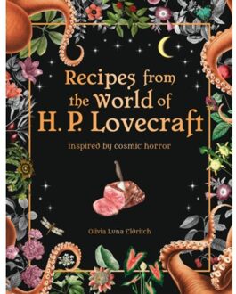 HP Recipes from the world of h.p lovecraft : recipes inspired by cosmic horror - Olivia Luna Eldritch