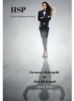 HSP ervaren als kracht en niet als kwaal - Boek Heike Amlow (9082339218)
