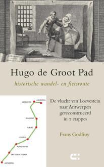 Hugo de Groot Pad, historische wandel- en fietsroute - Boek Frans Godfroy (9086841562)