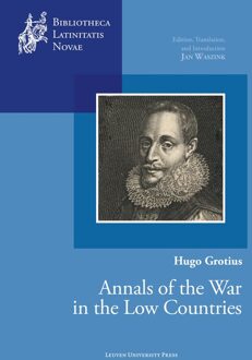Hugo Grotius, Annals of the War in the Low Countries - - ebook