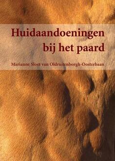 Huidaandoeningen bij het paard - Boek Marianne M. Sloet van Oldruitenborgh-Oosterbaan (9079758671)