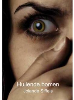 Huilende bomen - Boek Jolande Siffels (9463187294)