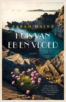 Huis van eb en vloed - eBook Sarah Maine (9044974513)