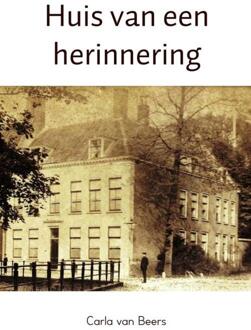 Huis van een herinnering - Boek Carla van Beers (9402108416)