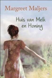 Huis van melk en honing - eBook Margreet Maljers (9059778073)