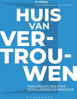 Huis van vertrouwen - Jo Heijse, Jan Oosterlinck - ebook