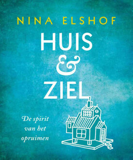 Huis & ziel - Boek Nina Elshof (9020211552)