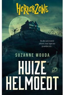 Huize Helmoedt - Horrorzone - Suzanne Wouda