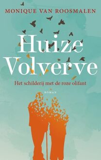 Huize Volverve - Monique van Roosmalen