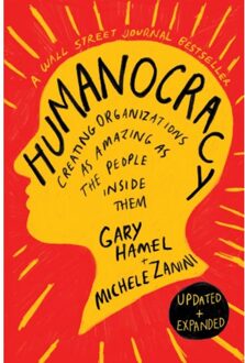 Humanocracy, Updated And Expanded - Gary Hamel