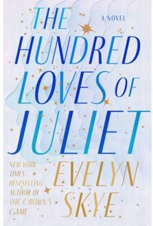 Hundred Loves Of Juliet - Random House Worlds - Evelyn Skye