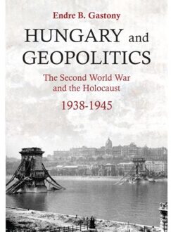 Hungary and Geopolitics - Endre B. Gastony - 000