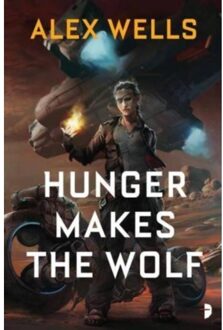 Hunger Makes the Wolf - Boek Alex Wells (0857666436)