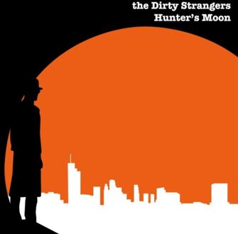Hunter's Moon - The Dirty Strangers