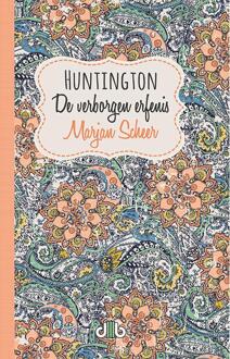 Huntington, de verborgen erfenis - Boek Marjan Scheer (9078905867)