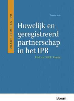 Huwelijk en geregistreerd partnerschap in het IPR -  S.W.E. Rutten (ISBN: 9789400115101)