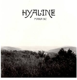 Hyaline - Maria Bc