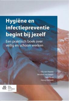 Hygiene en infectiepreventie begint bij jezelf - Boek Nicolien van Halem (9036804221)