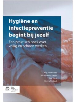Hygiene en infectiepreventie begint bij jezelf - Boek Nicolien van Halem (9036804221)