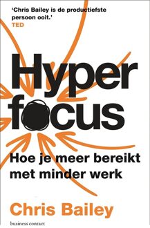 Hyperfocus -  Chris Bailey (ISBN: 9789047017882)