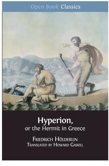 Hyperion, Or The Hermit In Greece - Friedrich Hoelderlin