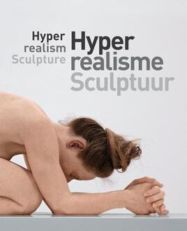 Hyperrealisme - sculptuur - Boek Vrije Uitgevers, De (9462621810)