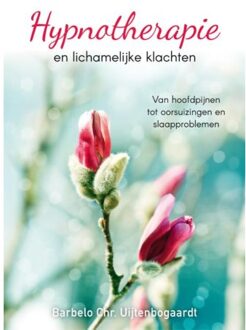 Hypnotherapie en lichamelijke klachten - Boek Barbelo C. Uijtenbogaardt (9051799748)