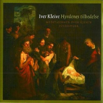 Hyrdenes Tilbedelse - Iver Kleive
