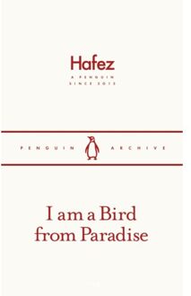I Am A Bird From Paradise - Penguin Archive - Hafez