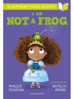 I Am Not A Frog: A Bloomsbury Young Reader