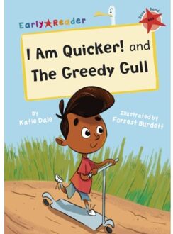 I Am Quicker And Greedy Gull - Katie Dale