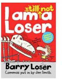 I am still not a Loser (The Barry Loser Series)