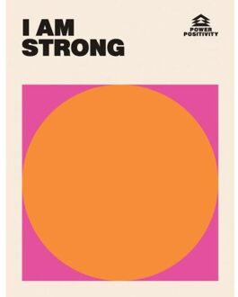 I Am Strong - Power Positivity - Hardie Grant Books