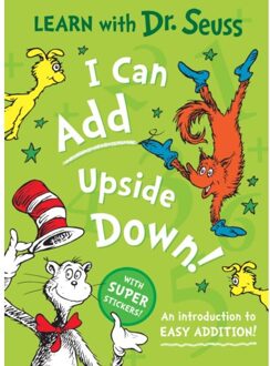 I Can Add Upside Down - Learn With Dr. Seuss - Dr. Seuss