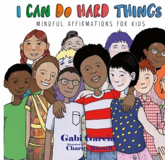 I Can Do Hard Things - Gabi Garcia