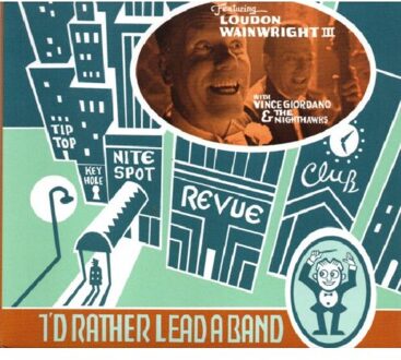 I'D Rather Lead A Band