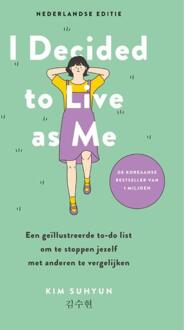 I Decided to Live as Me -  Kim Suhyun (ISBN: 9789043936613)