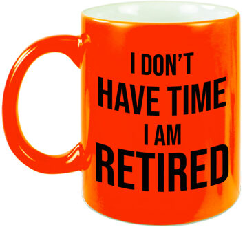 I dont have time I am retired mok / beker neon oranje 330 ml - pensioen afscheidscadeau collega - feest mokken