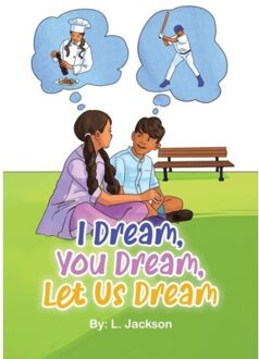 I Dream, You Dream, Let Us Dream! - Jackson, L