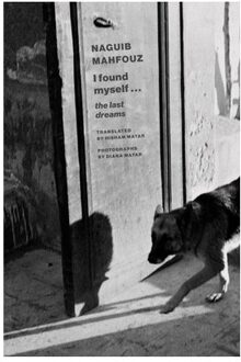I Found Myself: Last Dreams - Naguib Mahfouz