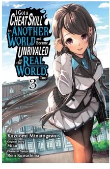 I Got A Cheat Skill In Another World And Became Unrivaled In The Real World, Too, Vol. 3 (Manga) - - Arbash Mughal