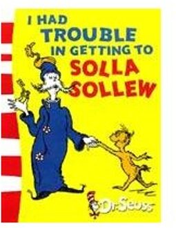 I Had Trouble in Getting to Solla Sollew