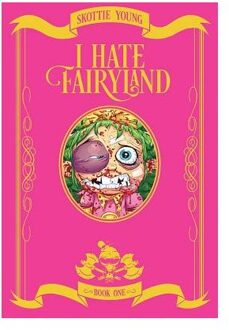 I Hate Fairyland Book One